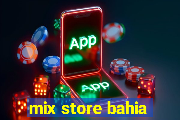 mix store bahia